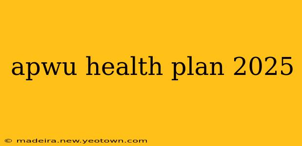 apwu health plan 2025