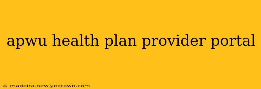 apwu health plan provider portal