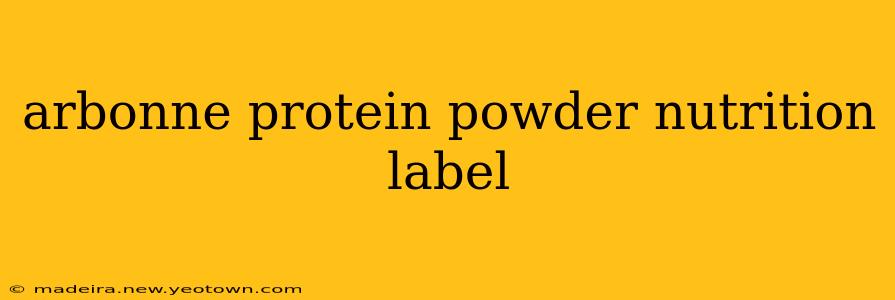 arbonne protein powder nutrition label
