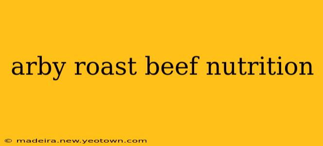 arby roast beef nutrition