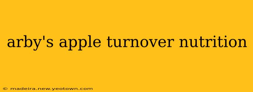arby's apple turnover nutrition