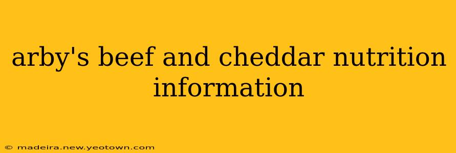 arby's beef and cheddar nutrition information