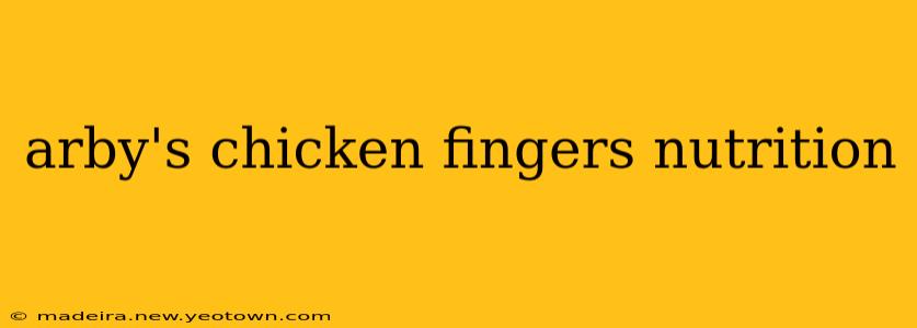 arby's chicken fingers nutrition