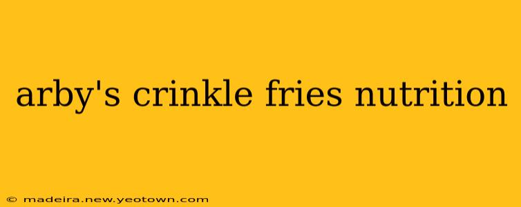 arby's crinkle fries nutrition