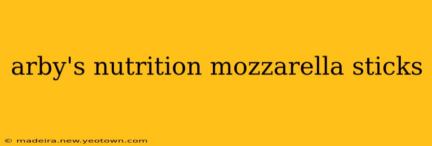 arby's nutrition mozzarella sticks