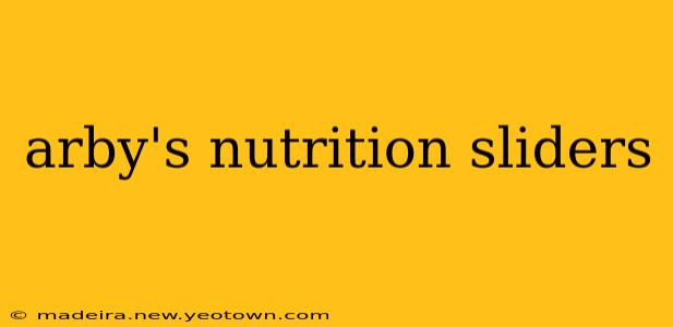 arby's nutrition sliders