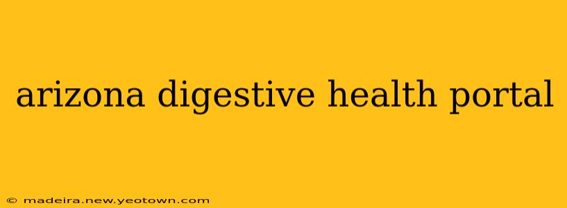 arizona digestive health portal