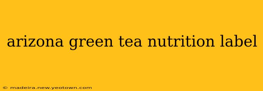 arizona green tea nutrition label