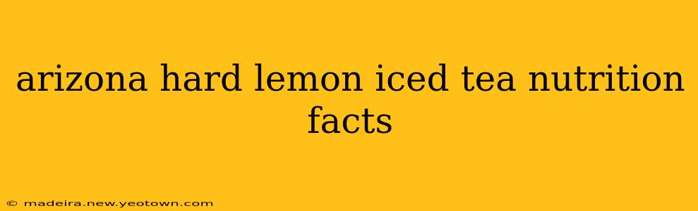 arizona hard lemon iced tea nutrition facts