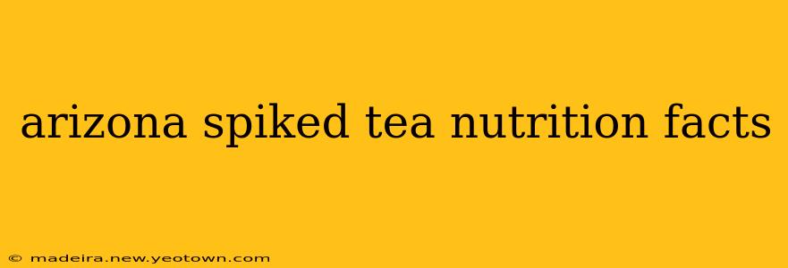 arizona spiked tea nutrition facts