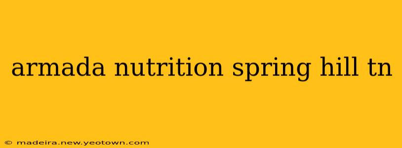 armada nutrition spring hill tn