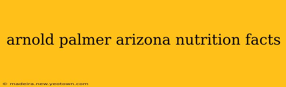 arnold palmer arizona nutrition facts