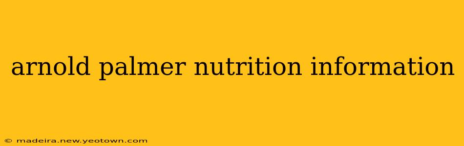 arnold palmer nutrition information