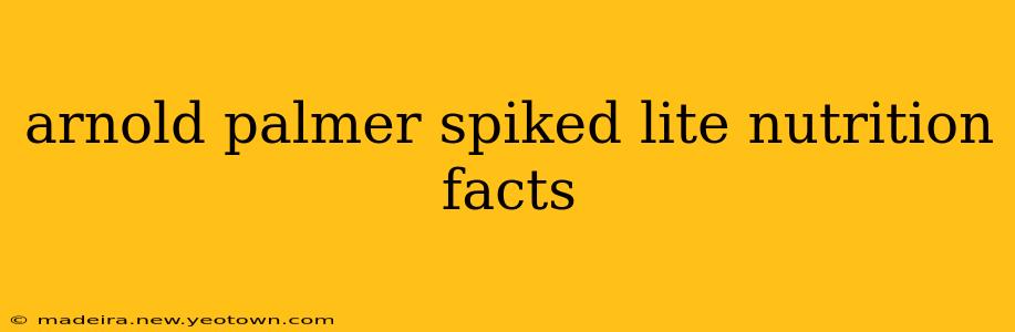 arnold palmer spiked lite nutrition facts