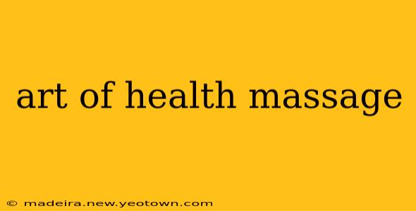 art of health massage