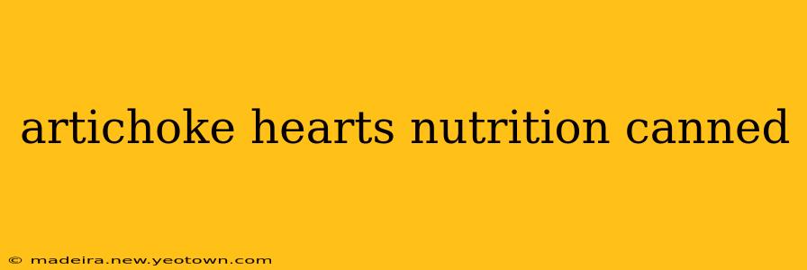 artichoke hearts nutrition canned