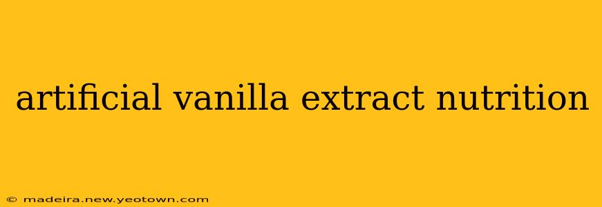 artificial vanilla extract nutrition