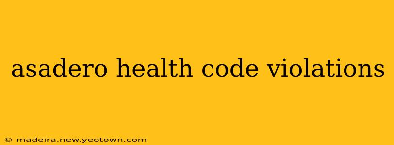 asadero health code violations