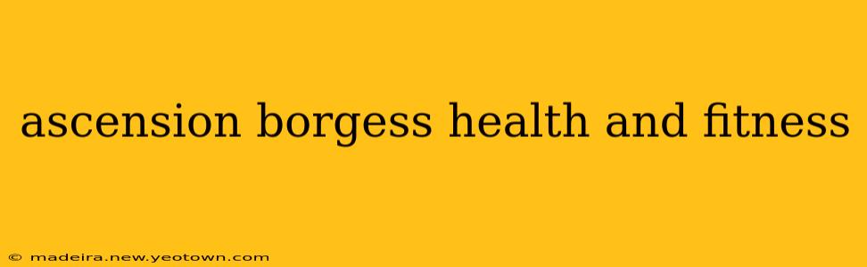 ascension borgess health and fitness