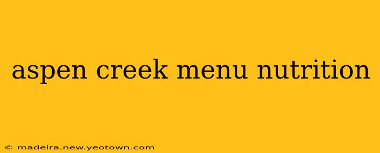 aspen creek menu nutrition
