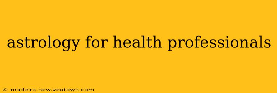 astrology for health professionals