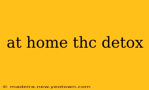 at home thc detox