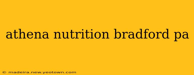 athena nutrition bradford pa