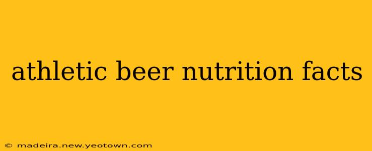 athletic beer nutrition facts