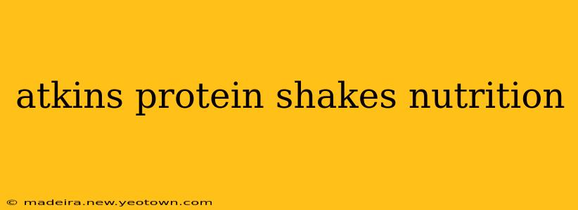 atkins protein shakes nutrition
