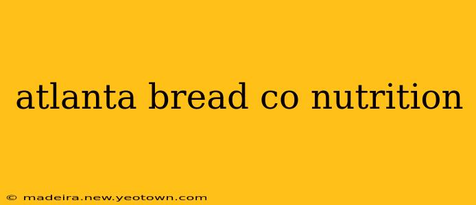 atlanta bread co nutrition