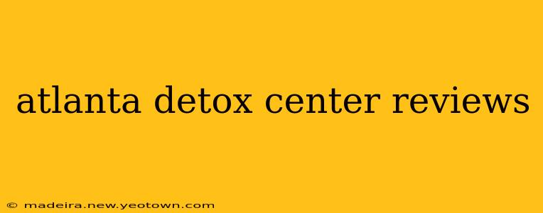 atlanta detox center reviews