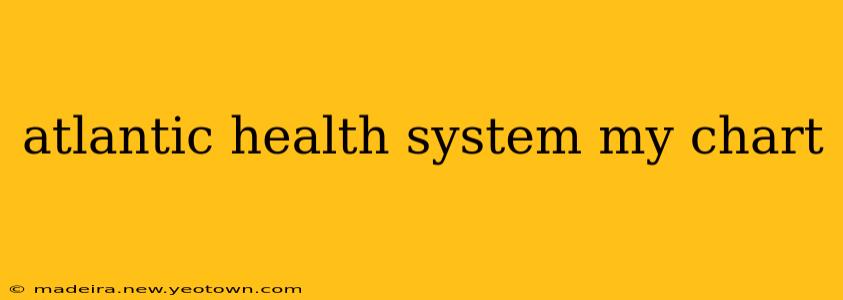 atlantic health system my chart