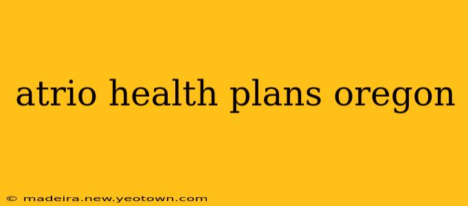 atrio health plans oregon