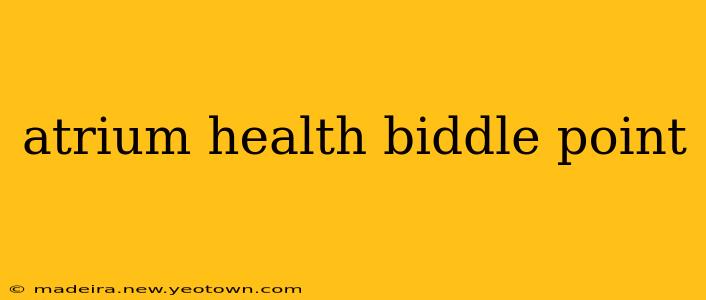 atrium health biddle point