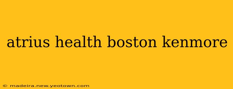 atrius health boston kenmore