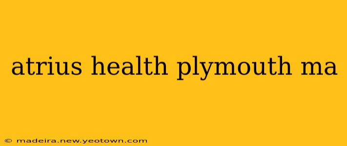 atrius health plymouth ma