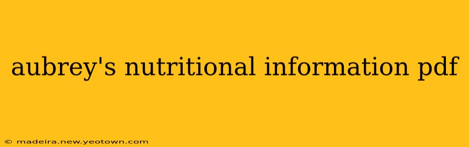 aubrey's nutritional information pdf