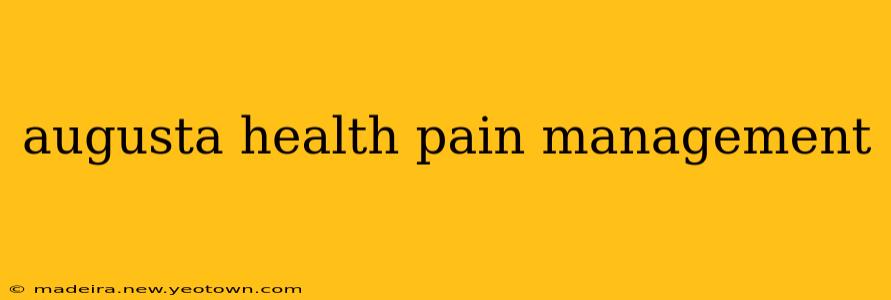 augusta health pain management