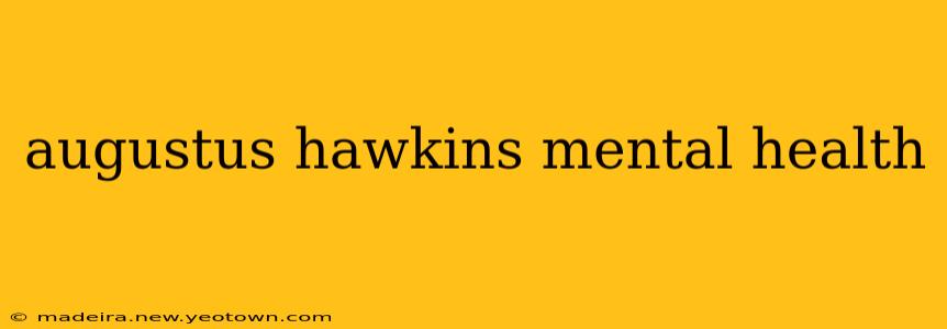 augustus hawkins mental health