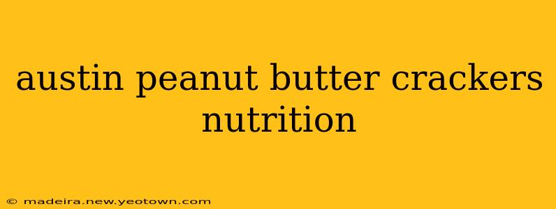 austin peanut butter crackers nutrition