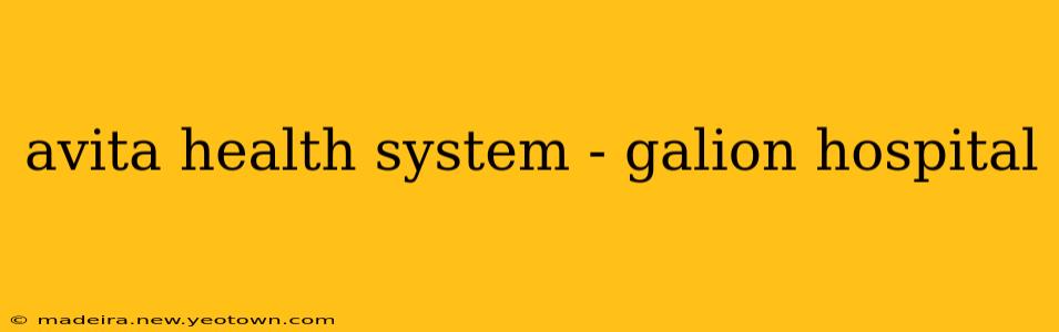avita health system - galion hospital