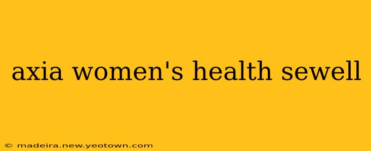 axia women's health sewell