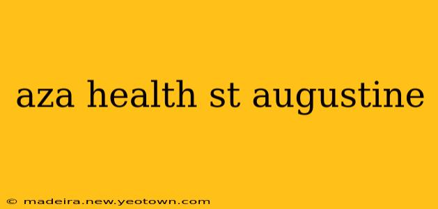aza health st augustine