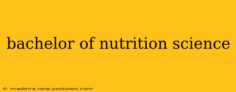 bachelor of nutrition science