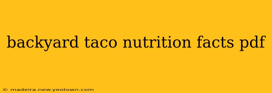 backyard taco nutrition facts pdf