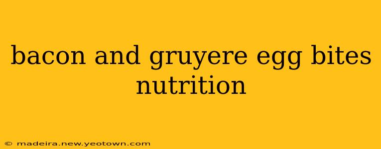 bacon and gruyere egg bites nutrition