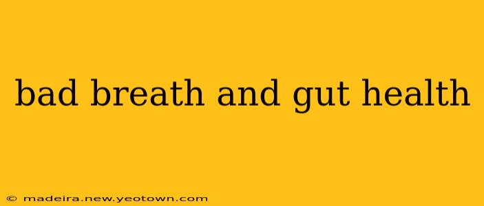 bad breath and gut health
