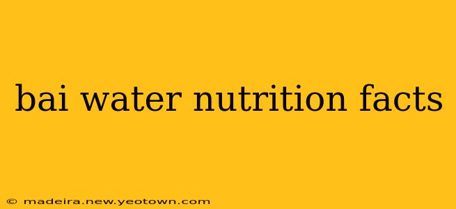 bai water nutrition facts