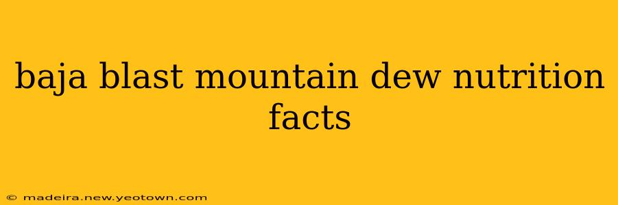 baja blast mountain dew nutrition facts
