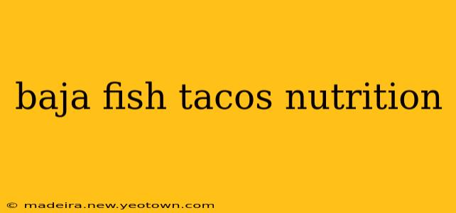 baja fish tacos nutrition
